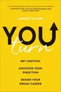 Image of you turn get unstuck discover your direction and design your dream career