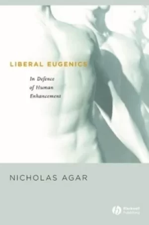 Image of Liberal eugenics by Nicholas Agar