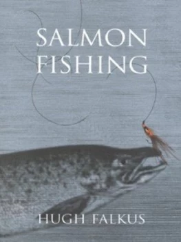 Image of Salmon Fishing by Hugh Falkus Book