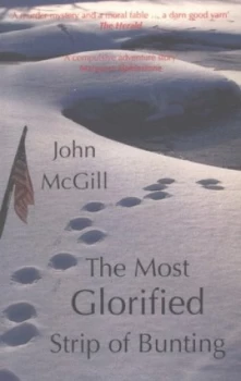 Image of The Most Glorified Strip of Bunting by John Mcgill Book
