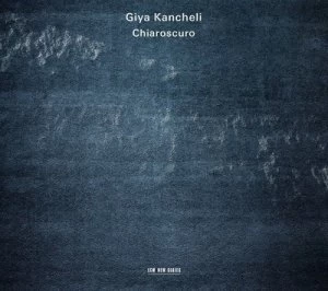 image of Giya Kancheli Chiaroscuro by Giya Kancheli CD Album