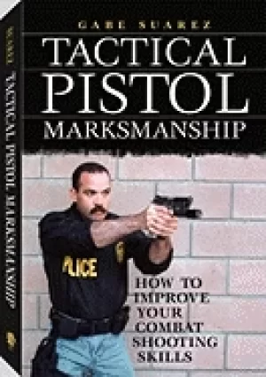 Image of tactical pistol marksmanship how to improve your combat shooting skills