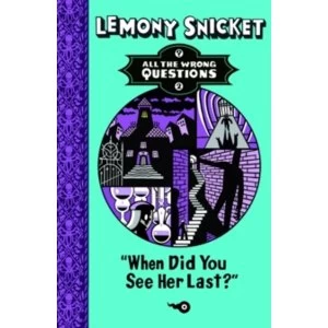 Image of When Did You See Her Last? by Lemony Snicket (Paperback, 2014)