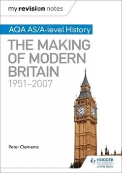 Image of AQA AS and A level history The making of modern Britain 1951-2007 by Peter Clements