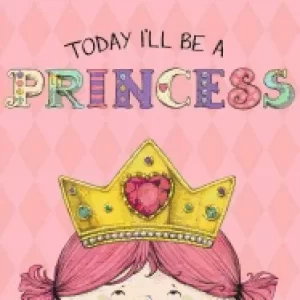 Image of today ill be a princess