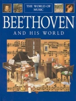Image of Beethoven and His World by A Bergamini Hardback