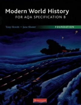 Image of Modern World History for Aqa Specification B. Foundation by Tony Hewitt Paperback