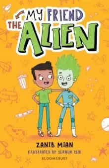 Image of My Friend the Alien: A Bloomsbury Reader