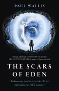 Image of Scars of Eden, The - Has humanity confused the idea of God with memories of ET contact?