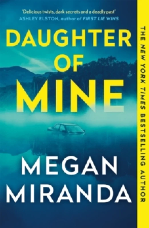 Image of Daughter of Mine : the spine-tingling small town psychological thriller, from the author of THE LAST HOUSE GUEST Paperback / softback
