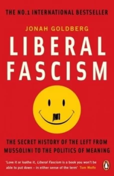 Image of Liberal Fascism by Jonah Goldberg Paperback