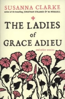 Image of The Ladies of Grace Adieu by Susanna Clarke Paperback