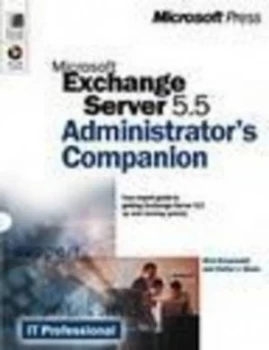 Image of Microsoft Exchange Server 5.5 Administrators Companion by Rick Greenwald and Walter J Glenn Book