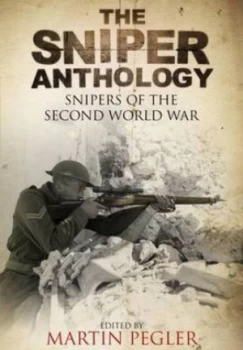 Image of The Sniper Anthology by Martin Pegler Hardback