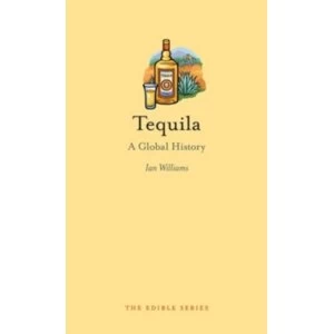 Image of Tequila : A Global History