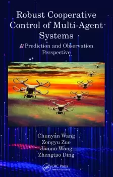 Image of Robust Cooperative Control of Multi-Agent SystemsA Prediction and Observation Prospective