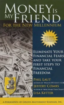 Image of Money Is My Friend for the New Millenium 2nd Edition by Phil Laut Paperback