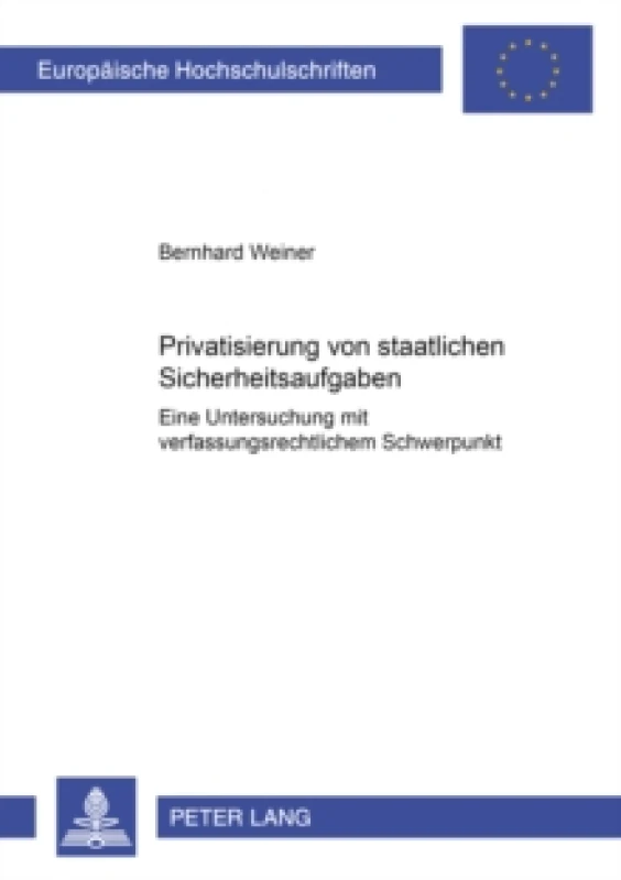 Image of Privatisierung Von Staatlichen Sicherheitsaufgaben : Eine Untersuchung Mit Verfassungsrechtlichem Schwerpunkt Paperback / softback
