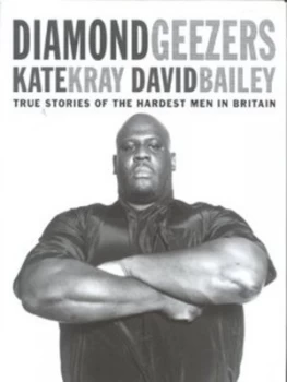 Image of Diamondgeezers by Kate Kray and David Bailey Hardback