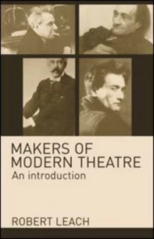 Image of Makers of Modern Theatre by Robert Leach Paperback