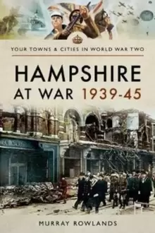 Image of Hampshire at War 1939-45