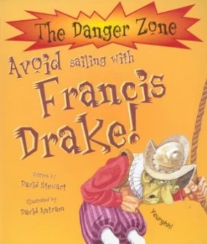 Image of Avoid Sailing with Francis Drake by David Stewart Book