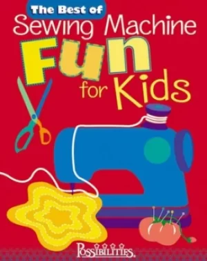 Image of The best of sewing machine fun for kids by Lynda Milligan