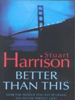Image of Better Than This by Stuart Harrison Paperback