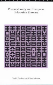 Image of Postmodernity and European Education Systems by David Coulby Book