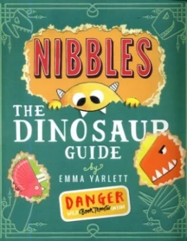 Image of Nibbles - the dinosaur guide by Emma Yarlett