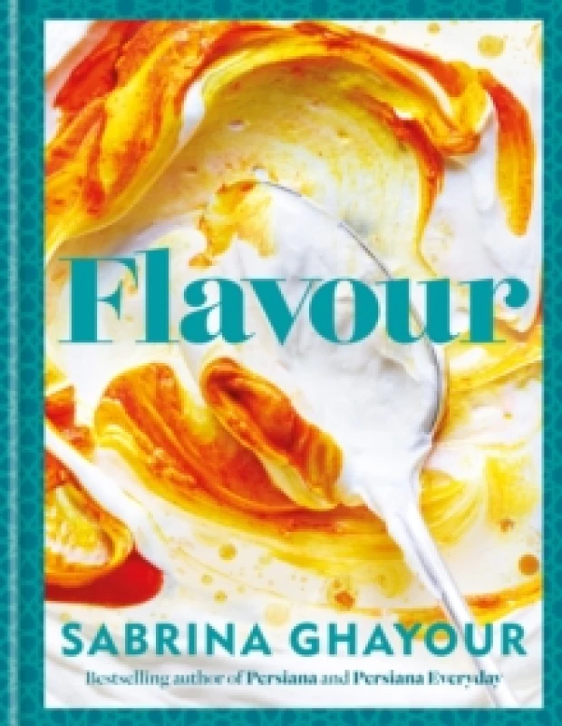 Image of Flavour : Over 100 fabulously flavourful recipes with a Middle-Eastern twist Hardback