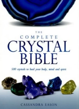 Image of The Complete Crystal Bible by Cassandra Eason Book