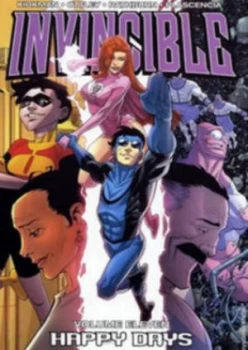 Image of Invincible. Happy Days by Robert Kirkman Paperback
