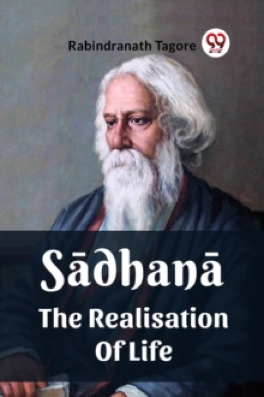 Image of Sadhana The Realisation Of Life Paperback / softback