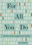 Image of for all you do self care and encouragement for teachers