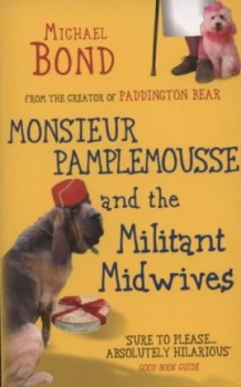 Image of Monsieur Pamplemousse and the Militant Midwives by Michael Bond Book