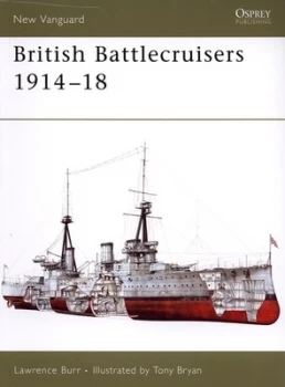 Image of British Battlecruisers 1914-18 by Lawrence Burr Paperback