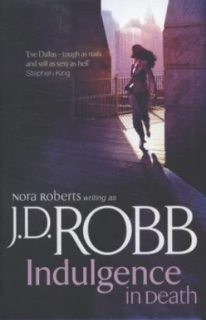 Image of Indulgence in Death by J. D. Robb Hardback
