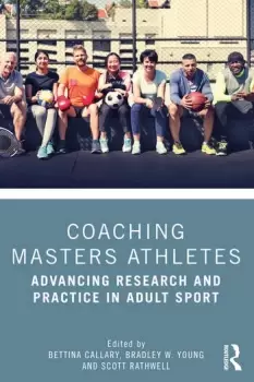 Image of Coaching Masters AthletesAdvancing Research and Practice in Adult Sport