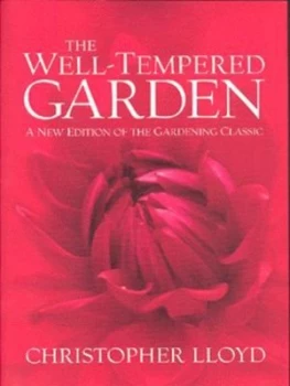 Image of The Well-Tempered Garden by Christopher Lloyd Paperback