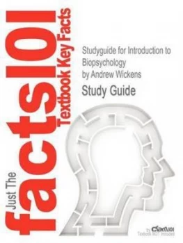 Image of Studyguide for Introduction to Biopsychology by Wickens Andrew Isbn 9780132052962 by Cram101 Textbook Reviews Paperback
