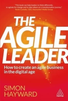 Image of The agile leader by Simon J Hayward