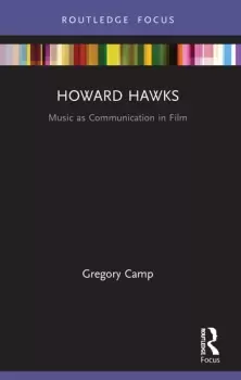 Image of Howard HawksMusic as Communication in Film