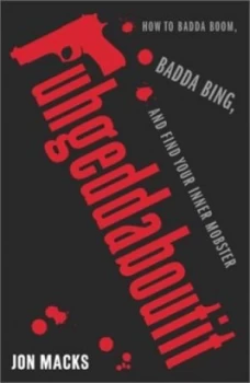 Image of Fuhgedaboutit by Jon Macks Paperback