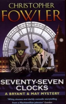 Image of Seventy-Seven Clocks by Christopher Fowler Paperback