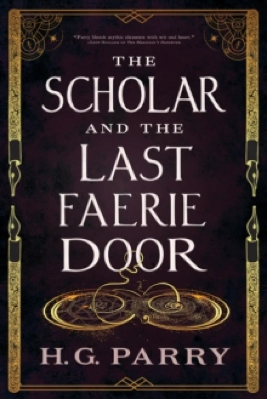 Image of The Scholar and the Last Faerie Door. Paperback. By H G Parry Books