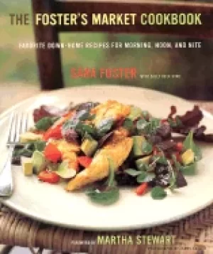 Image of fosters market cookbook favorite recipes for morning noon and night