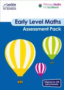 Image of Primary Maths for Scotland Early Level Assessment Pack : For Curriculum for Excellence Primary Maths