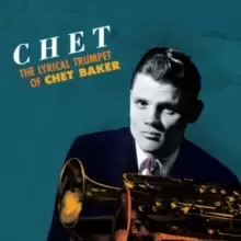 Image of Chet: The Lyrical Trumpet of Chet Baker