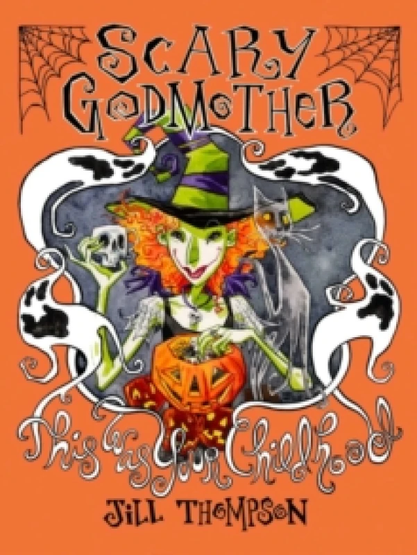 Image of Scary Godmother Compendium : This Was Your Childhood Paperback / softback